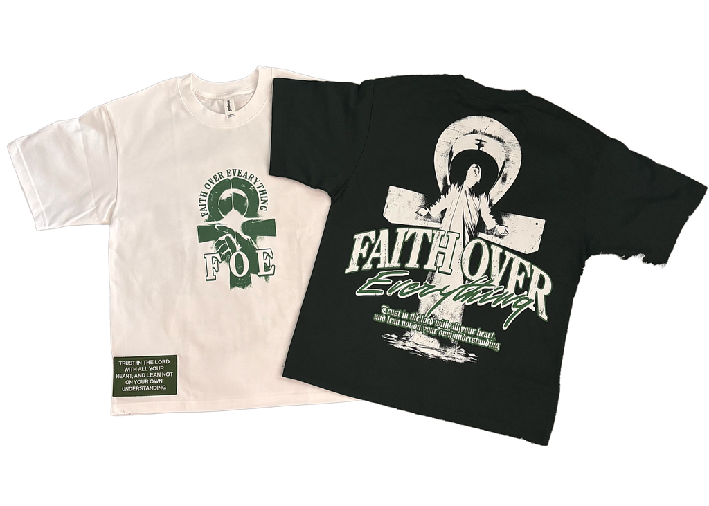 Faith Over Everything- T-shirt